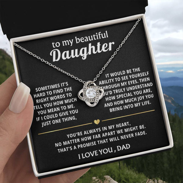 To My Beautiful Daughter, You are truly special to me.