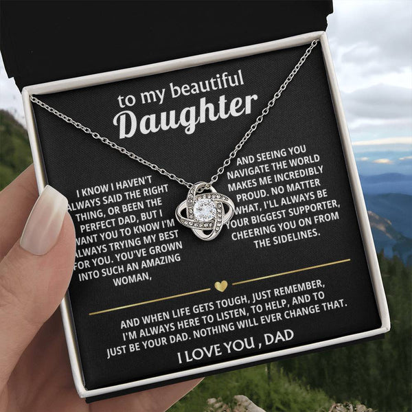 To My Beautiful Daughter, I'm always here for you.