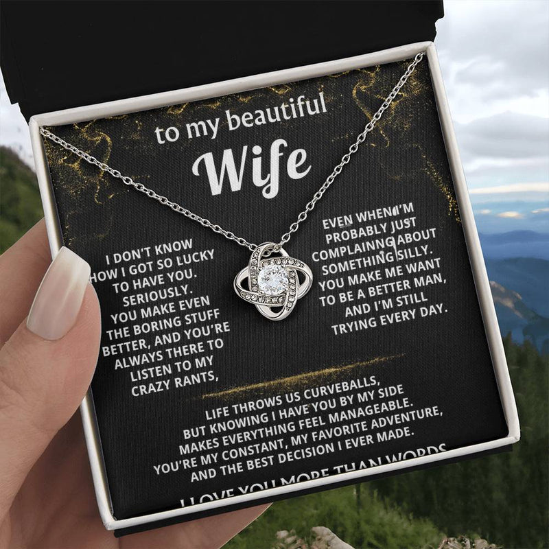 To My Wife, You make my life truly wonderful.