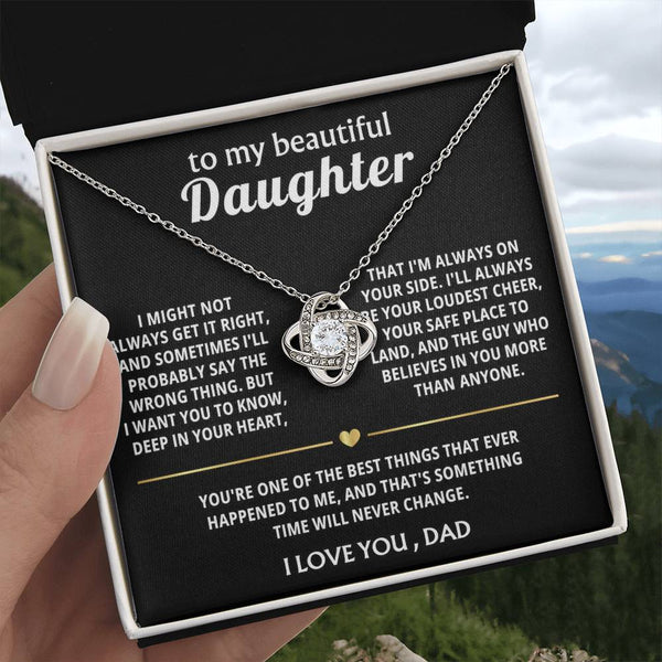 To My Beautiful Daughter, I'm always on your side.