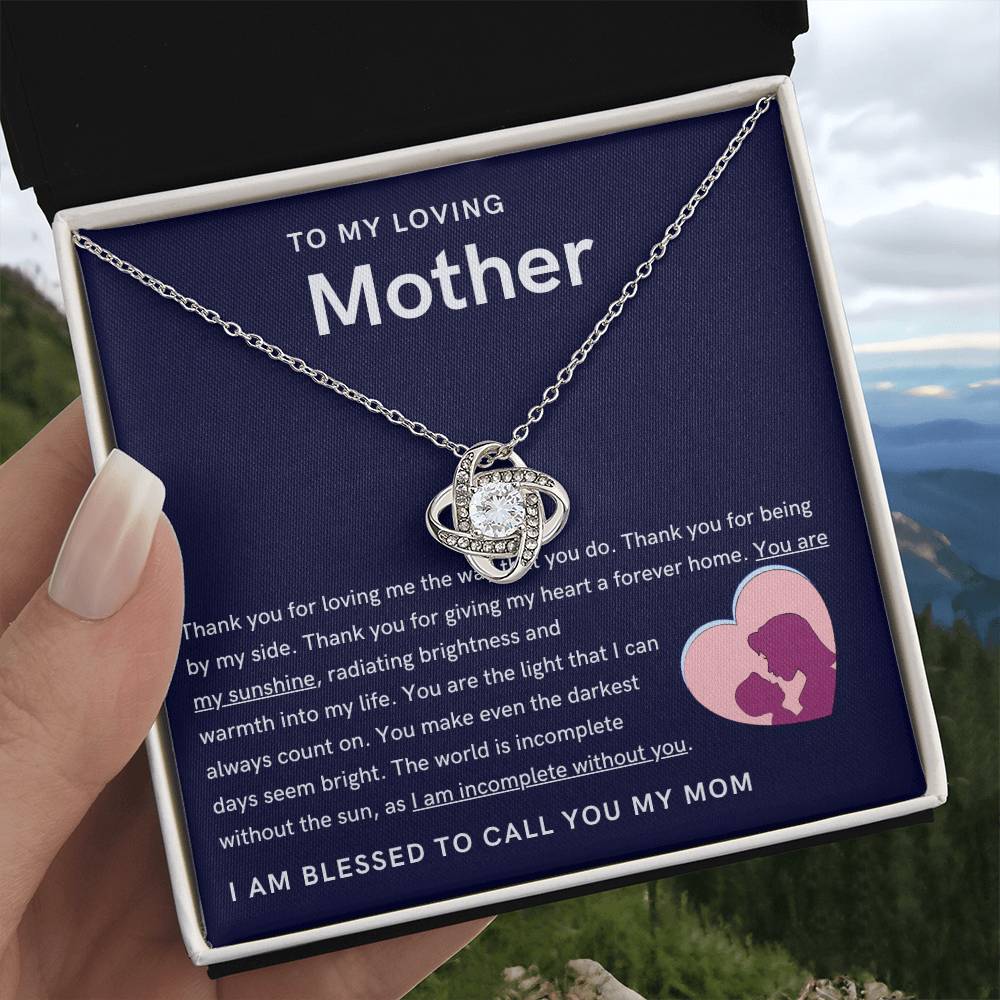 To My Loving Mother - You are my sunshine, radiating brightness into my life (Almost Gone) - Love Knot