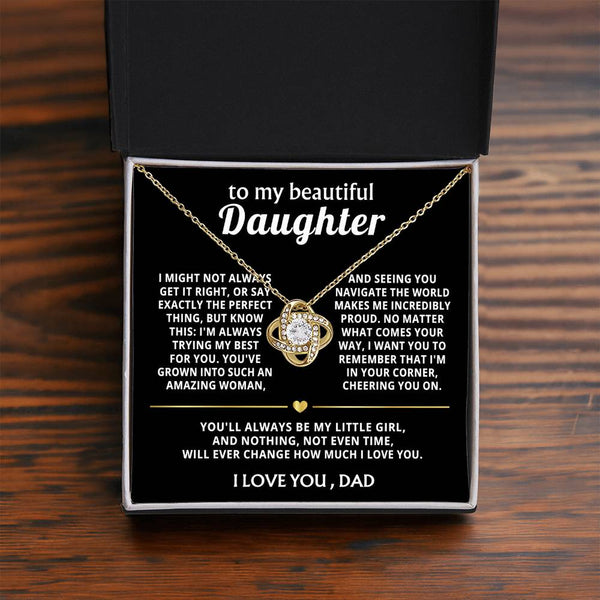 To My Beautiful Daughter, I'm always proud and love you.