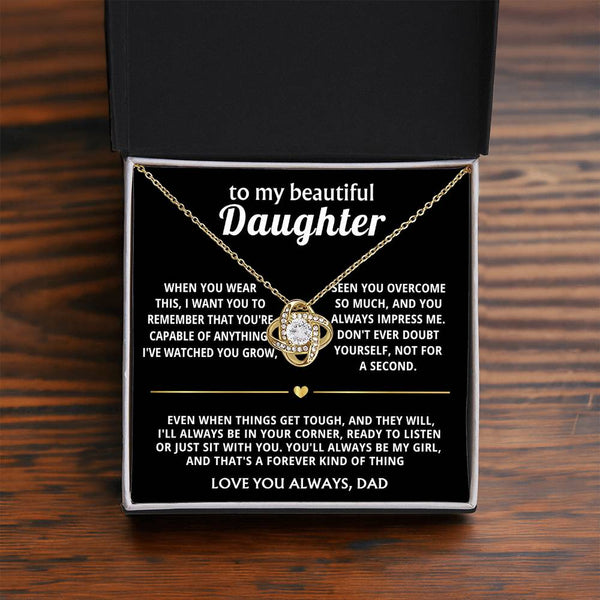 To My Beautiful Daughter, I'll always be in your corner.