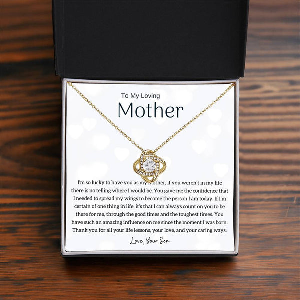 To My Loving Mother - I'm so lucky to have you as my mother! (Almost Gone) - Love Knot