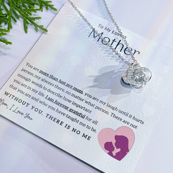 To My Loving Mother - Without You, There Is No Me! (Almost Gone) - Love Knot