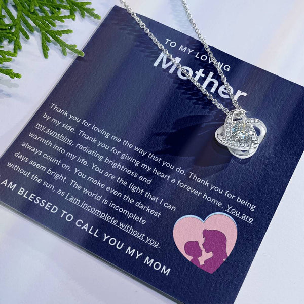 To My Loving Mother - You are my sunshine, radiating brightness into my life (Almost Gone) - Love Knot