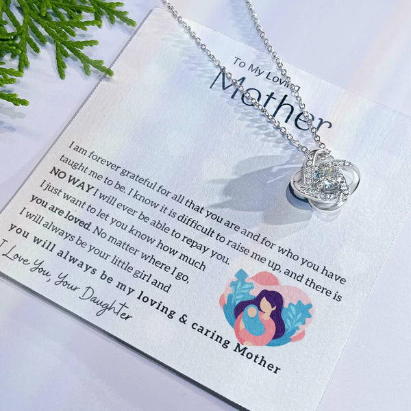 To My Loving Mother - You will always be my loving & caring Mother (Almost Gone) - Love Knot