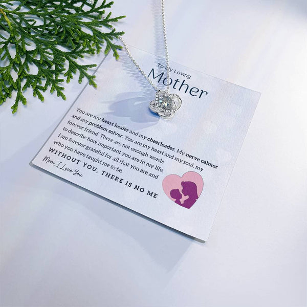 To My Loving Mother - You are my heart healer (Almost Gone) - Love Knot
