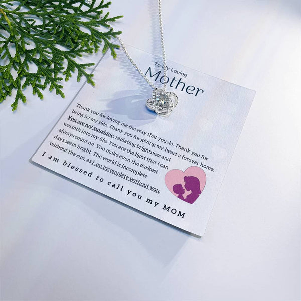 To My Loving Mother - You are my sunshine! (Almost Gone) - Love Knot