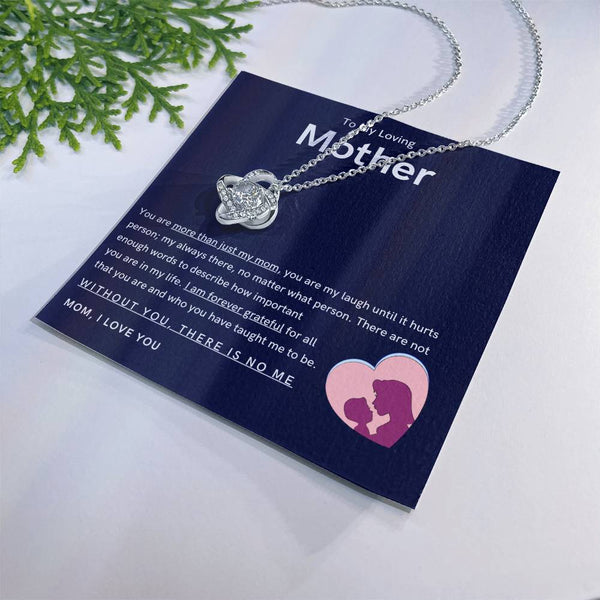 To My Loving Mother - You are more than just my mom (Almost Gone) - Love Knot