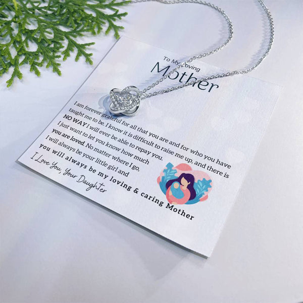 To My Loving Mother - You will always be my loving & caring Mother (Almost Gone) - Love Knot