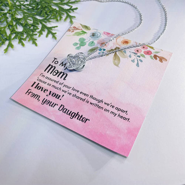 To My Mom - I'm assured of your love  (Almost Gone) - Love Knot