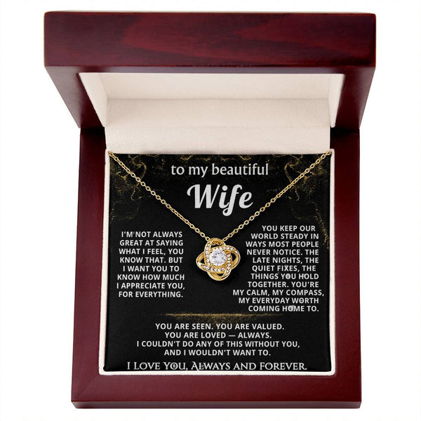 To My Wife, You're my everyday worth coming home to.