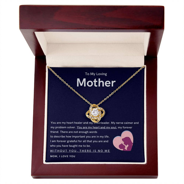 To My Loving Mother - You are my hear and my soul (Almost Gone) - Love Knot