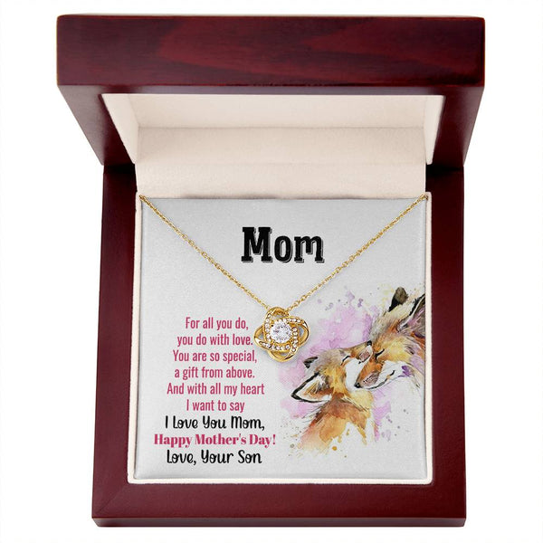 To My Mom - You Are So Special (Almost Gone) - Love Knot