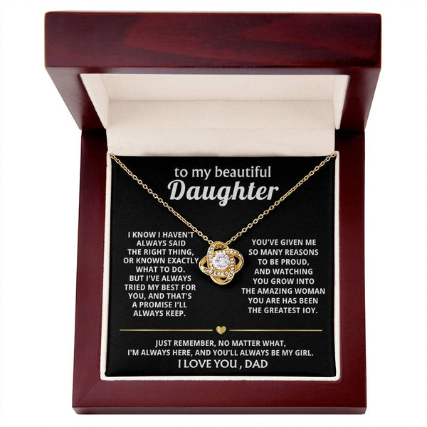 To My Beautiful Daughter, I'm always here for you, my girl. — [Lux] - Love Knot