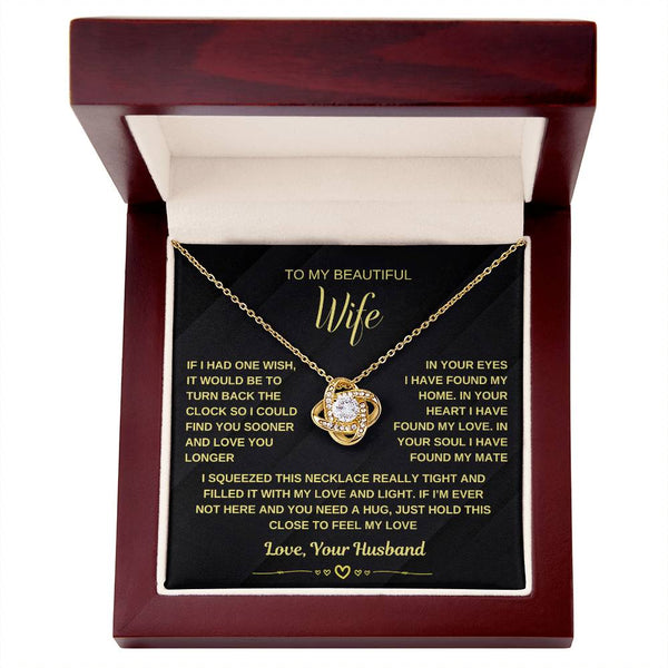 To My Wife, Just Hold This Close To Feel My Love (Love Knot Necklace)