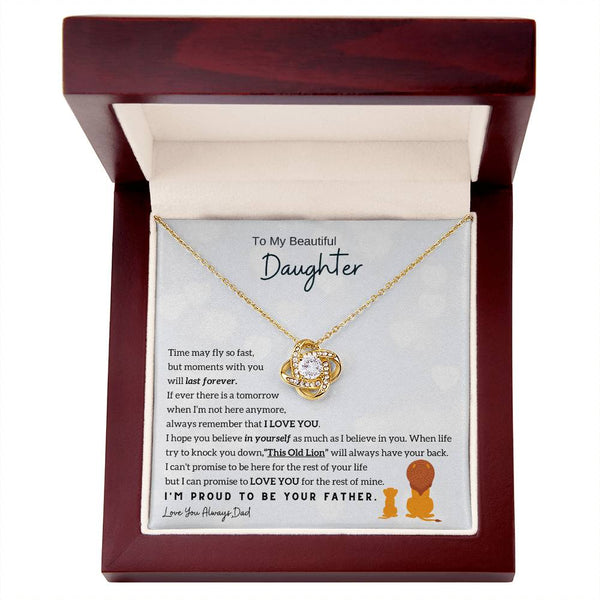 To My Beautiful Daughter, Moments With You Will Last Forever (Love knot)