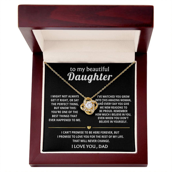 To My Beautiful Daughter, You're one of the best things ever.