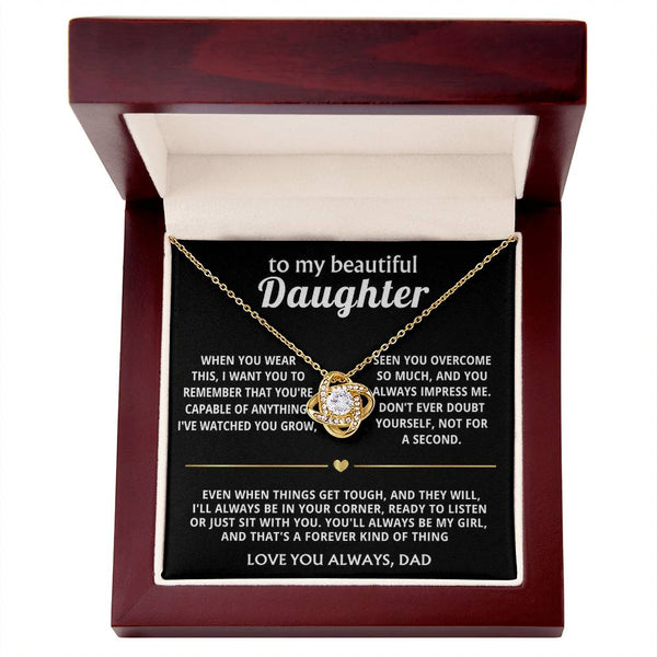 To My Beautiful Daughter, I'll always be in your corner.