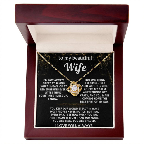 To My Wife, You make coming home the best part of my day.