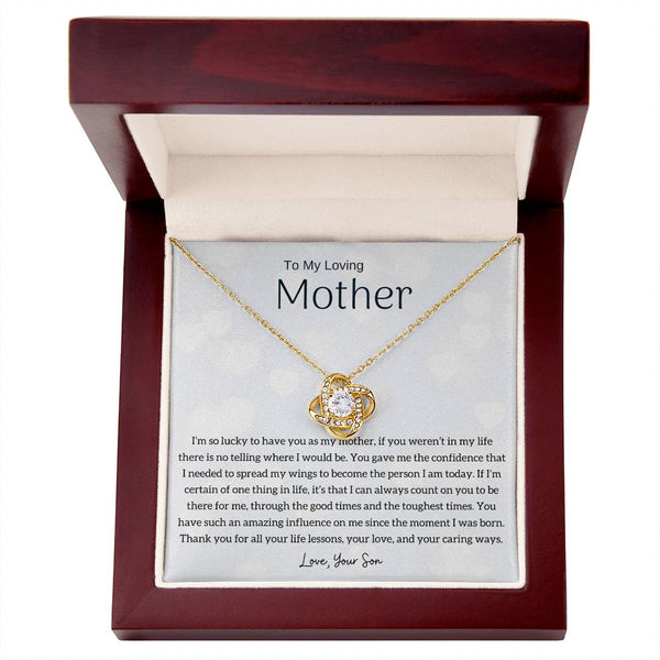 To My Loving Mother - I'm so lucky to have you as my mother! (Almost Gone) - Love Knot
