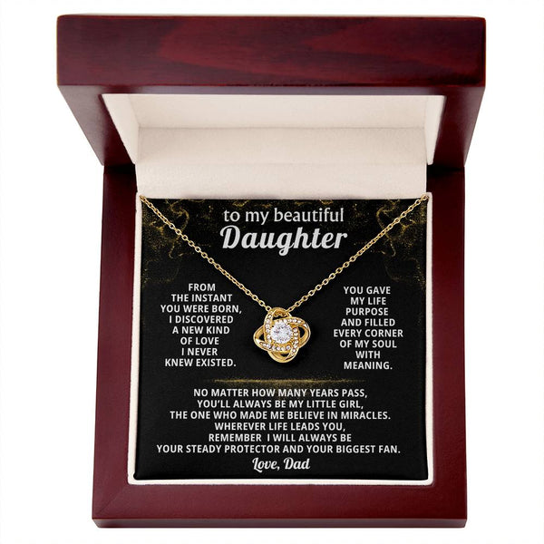 To my beautiful Daughter, remember I will always be your steady protector ( Love Knot )