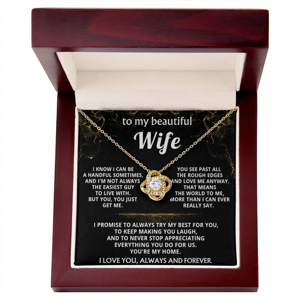 To My Wife, You just get me.