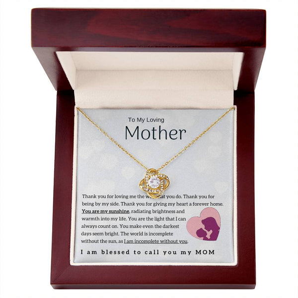 To My Loving Mother - You are my sunshine! (Almost Gone) - Love Knot