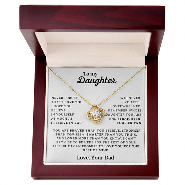 To My Daughter, Never Forget That I Love You (Love knot)