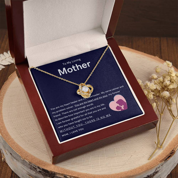 To My Loving Mother - You are my hear and my soul (Almost Gone) - Love Knot