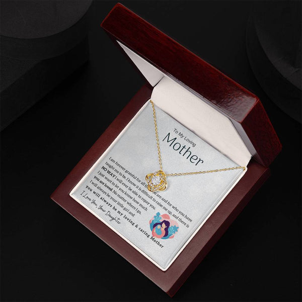 To My Loving Mother - You will always be my loving & caring Mother (Almost Gone) - Love Knot