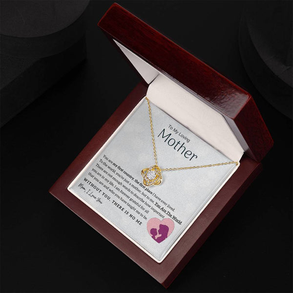To My Loving Mother - You Are The World To Me! (Almost Gone) - Love Knot