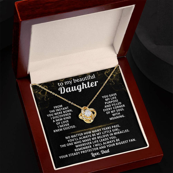To my beautiful Daughter, remember I will always be your steady protector ( Love Knot )