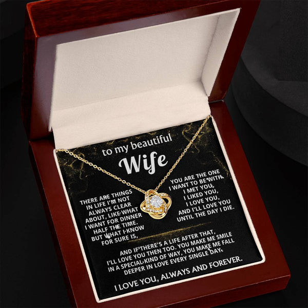 To My Wife, I'll love you always and forever.