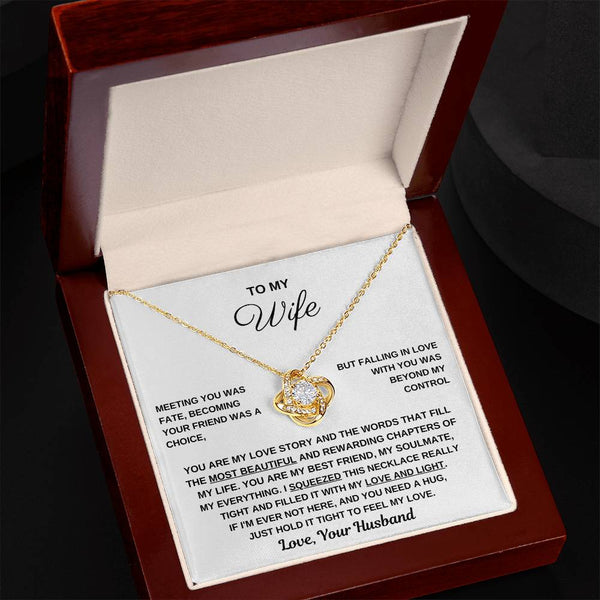 To My Wife, Hold This Close To Feel My Love - Love Knot Necklace