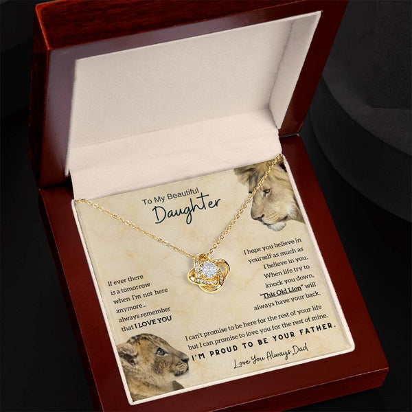 [Only a few left] To My Beautiful Daughter - This Old Lion will always have your back (Love knot)