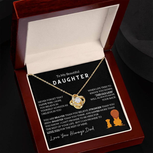 (Love Knot) To My Beautiful Daughter, I Will Always Have Your Back