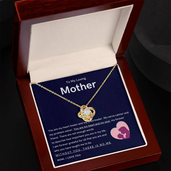To My Loving Mother - You are my hear and my soul (Almost Gone) - Love Knot