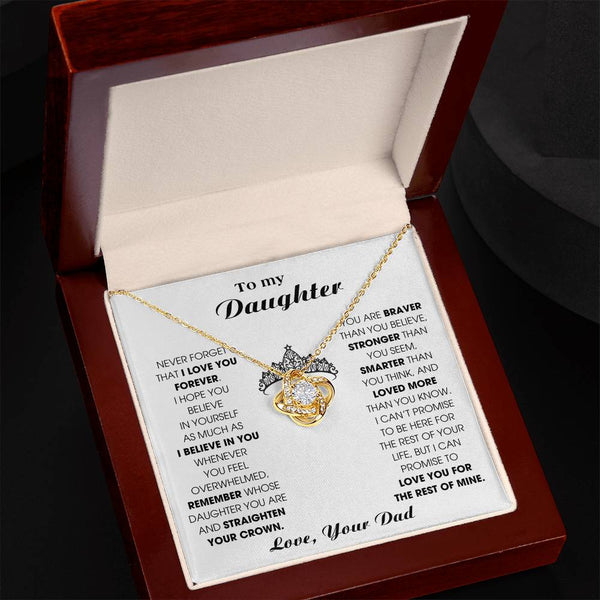 To My Daughter, Straighten Your Crown - Never Forget That I Love You Forever (Love knot)