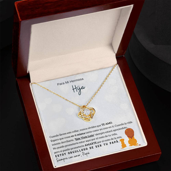 Para Mi Hermosa Hija - nunca olvides que TE AMO (Love knot)