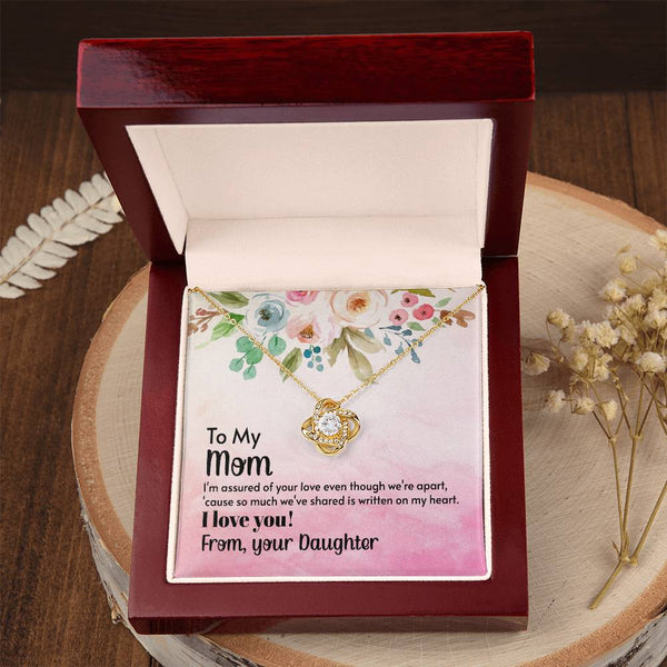 To My Mom - I'm assured of your love  (Almost Gone) - Love Knot