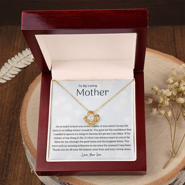 To My Loving Mother - I'm so lucky to have you as my mother! (Almost Gone) - Love Knot