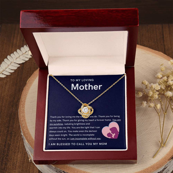 To My Loving Mother - You are my sunshine, radiating brightness into my life (Almost Gone) - Love Knot