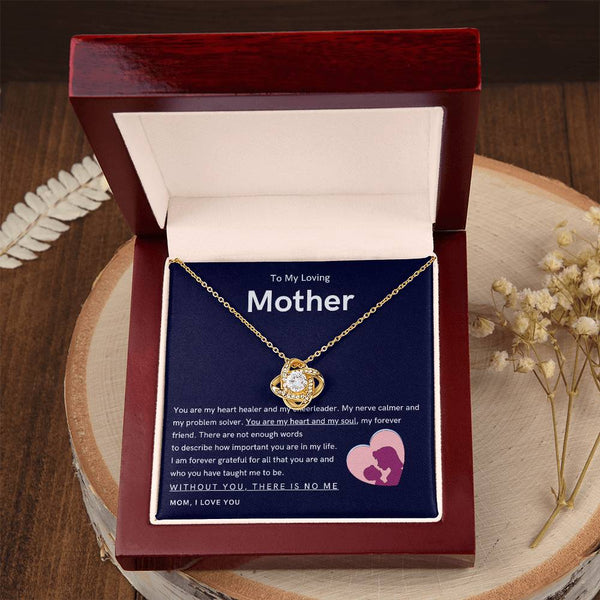 To My Loving Mother - You are my hear and my soul (Almost Gone) - Love Knot