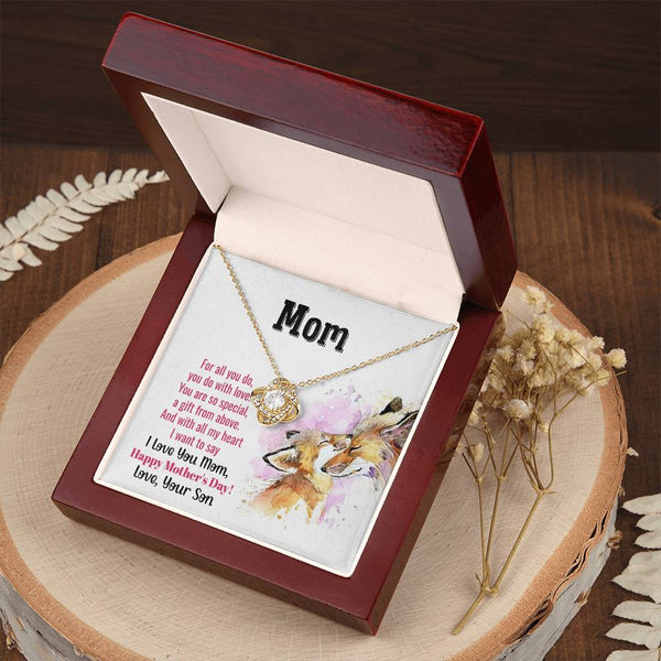 To My Mom - You Are So Special (Almost Gone) - Love Knot