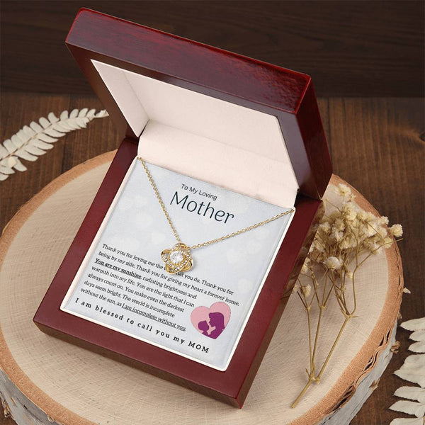 To My Loving Mother - You are my sunshine! (Almost Gone) - Love Knot