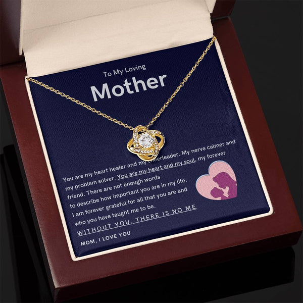 To My Loving Mother - You are my hear and my soul (Almost Gone) - Love Knot