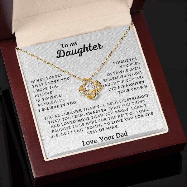 To My Daughter, Never Forget That I Love You (Love knot)
