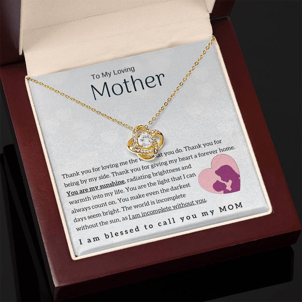 To My Loving Mother - You are my sunshine! (Almost Gone) - Love Knot